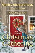 The Christmas Gathering by Rachel J. Good