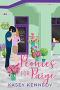 Peonies for Paige (In Bloom #1) by Kasey Kennedy
