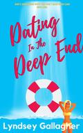 Dating In The Deep End by Lyndsey Gallagher