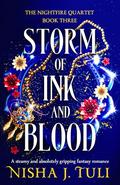 Storm of Ink and Blood (The Nightfire Quartet #3) by Nisha J. Tuli