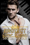Protect Your Queen by Molly Briar