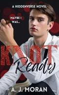 Knot Ready by A.J. Moran
