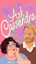 Ask Cassandra (An Olympus Inc. Romance #4) by Kate Healey
