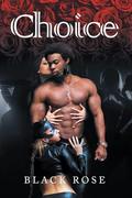 Choice by Black Rose