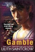 Gamble (Ghost Squad #3) by Lilith Saintcrow