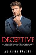 Deceptive by Arianna Fraser