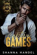 Captive Games (Twisted Mafia Kings #1) by Shanna Handel