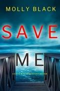 Save Me (Katie Winter #1) by Molly Black