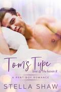 Tom's Type (Love at the Haven #8) by Stella Shaw