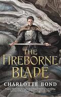 The Fireborne Blade by Charlotte Bond