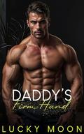 Daddy's Firm Hand: An Age Play, DDlg, Instalove, Office Romance by Lucky Moon