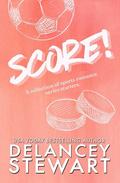 Score: First in Series Sports Romantic Comedies by Delancey Stewart