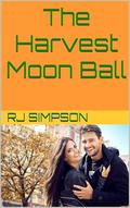 The Harvest Moon Ball (The Fourniers #8) by RJ Simpson