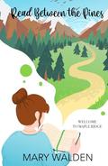 Read Between the Pines by Mary Walden