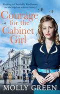 Courage for the Cabinet Girl by Molly Green