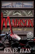 Madison: Knights Wrath MC, Book 4 by Renee Alan