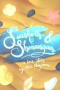 A Tale of Seashells & Shenanigans by Alex Nonymous