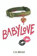 Babylove (Babylove #1) by I.S. Belle