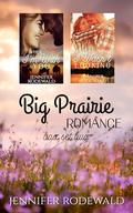 Big Prairie Romance Box Set 2 by Jennifer Rodewald