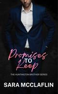 Promises to Keep (The Huntington Brothers #3) by Sara McClaflin