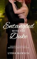Entangled with the Duke: A Regency Historical Erotic Romance (Surrendering to the Duke #2) by Lydia Mawson