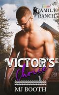 Victor's Choice by MJ Booth