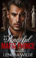 Vengeful Mafia Prince by Lenora Wilde