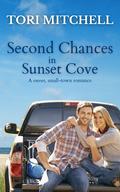 Second Chances in Sunset Cove: A sweet, small-town romance by Tori Mitchell