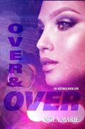 Over & Over (Sin Records #1) by Nola Marie