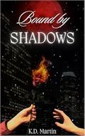 Bound by Shadows (Vampires Of Las Vegas #1) by K.D. Martin