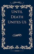 Until Death Unites Us (Ghosts of London #1) by Emilie Jacobsen