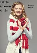 Little Grown Girls by Emma Leigh