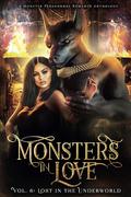 Monsters in Love: Lost in the Underworld: A Paranormal Monster Romance Anthology by Vera Valentine