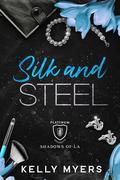 Silk and Steel by Kelly Myers