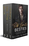 Off-Limits Besties: An Enemies to Lovers Romance Boxset by Eliza Sloane