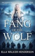 Fang of the Wolf (Valaria Descending #1) by Ella Walker Henderson