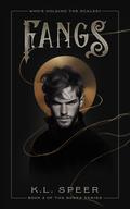 Fangs (The Bones #2) by K.L. Speer