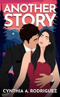 Another Story (The Second Chance Series #4) by Cynthia A. Rodriguez