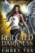 Rejected Darkness (Halos and Havoc #1) by R.I.S.E. Academy