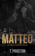 Matteo (The DiMaggio Crime Family #1) by T. Priceton