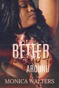 Better The Second Time Around by Monica Walters