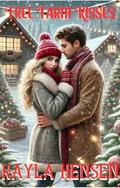 Tree Farm Kisses: A sweet Christmas romance by Kayla Hensen