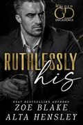 Ruthlessly His by Zoe Blake