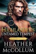 The Highlander's Untamed Tempest (The Brothers of Wolf Isle #5) by Heather McCollum