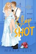 Slap Shot (Blades Hockey #5) by Maria Luis
