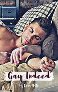 Gay Indeed (Moving Forward #1) by Lara Hale
