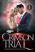 Crimson Trial by Holly Hook