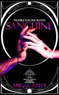 Sanguine by Abigail Kelly