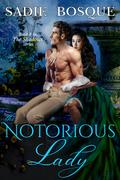The Notorious Lady (The Shadows #8) by Sadie Bosque