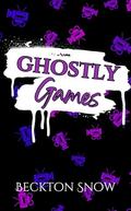 Ghostly Games (Miscellaneous Minis #7) by Beckton Snow
